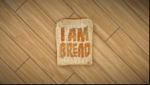 Doughlightful: Bossa Studios announces I am Bread