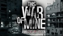 A new ending, locations and more come to This War of Mine in free anniversary update